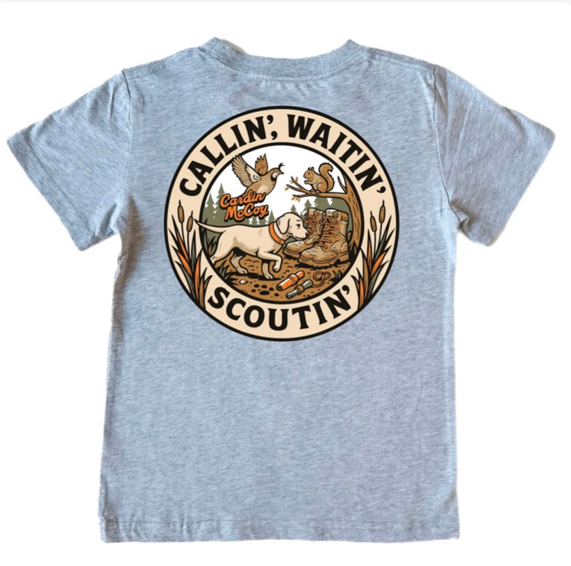 Callin’ Waitin’ Scoutin’ Tee