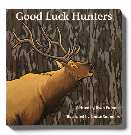 Mossy Oak Edition: Good Luck Hunters