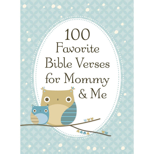 100 Bible Verses for Mommy & Me Book